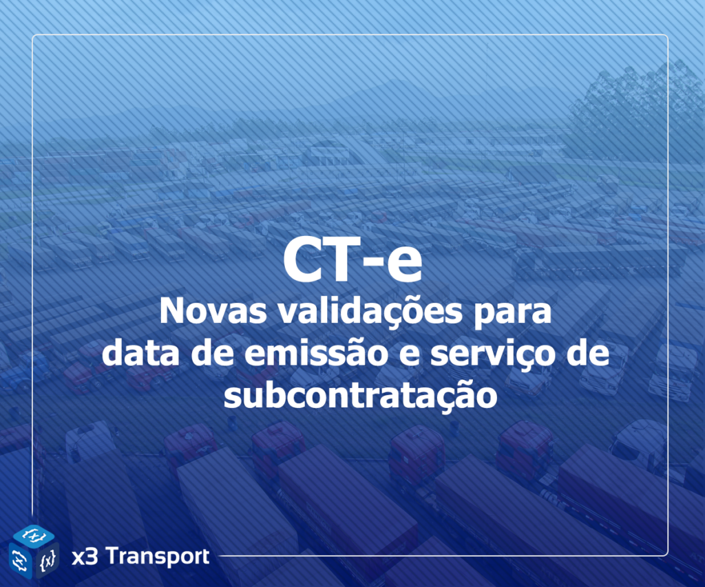CT-e - Novas regras de validação para data de emissão e subcontratação